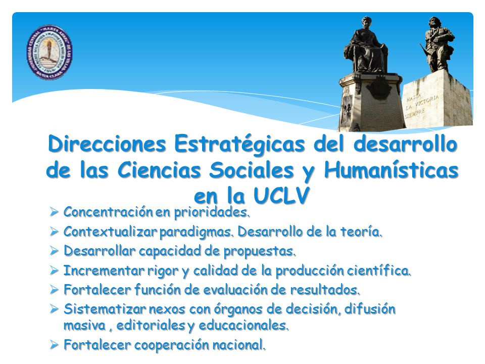 Direcciones Estratégicas del desarrollo de las Ciencias Sociales y Humanísticas en la UCLV