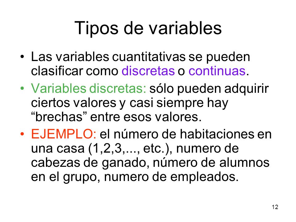 1-9 Tipos de variables. Las variables cuantitativas se pueden clasificar como discretas o continuas.