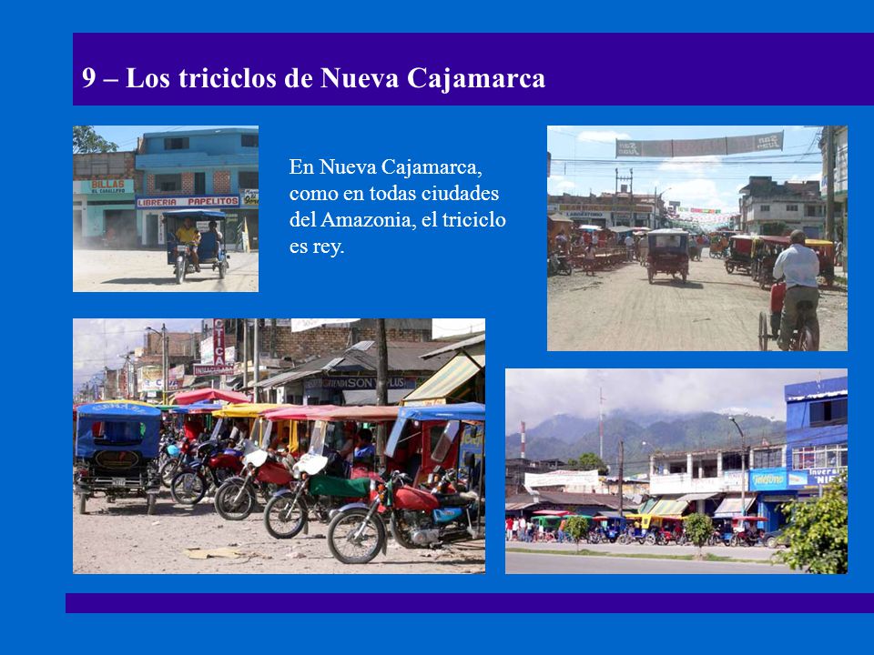 9 – Los triciclos de Nueva Cajamarca