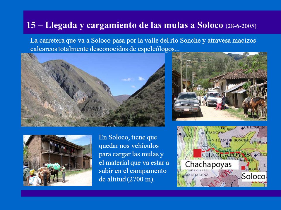 15 – Llegada y cargamiento de las mulas a Soloco ( )