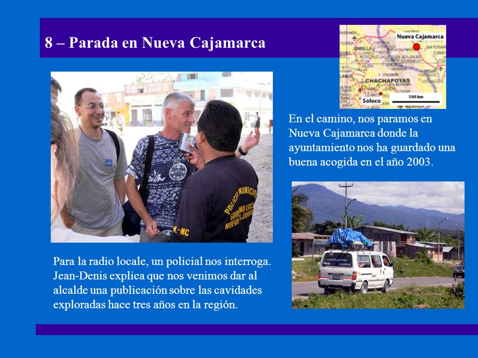 8 – Parada en Nueva Cajamarca