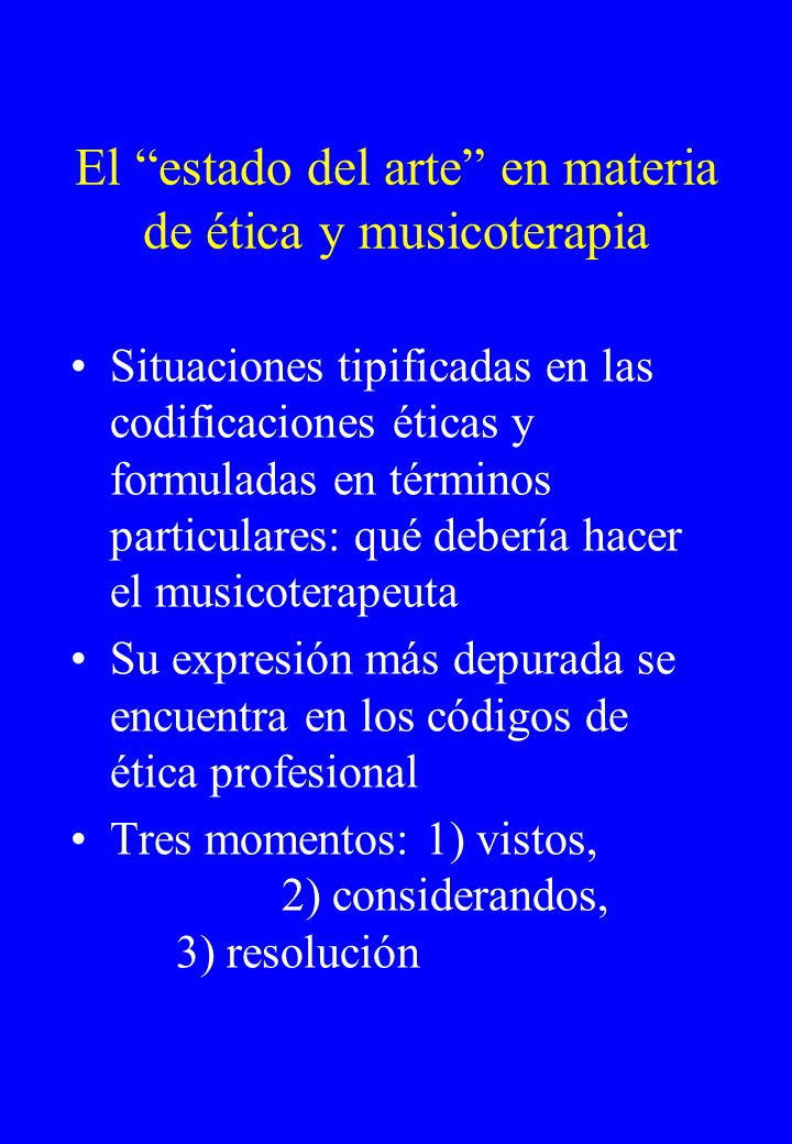 El estado del arte en materia de ética y musicoterapia