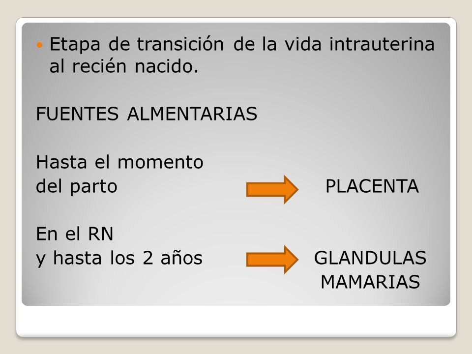 Etapa de transición de la vida intrauterina al recién nacido.