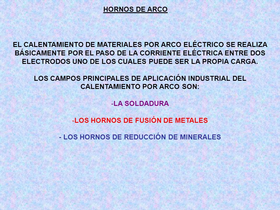 LOS HORNOS DE FUSIÓN DE METALES - LOS HORNOS DE REDUCCIÓN DE MINERALES
