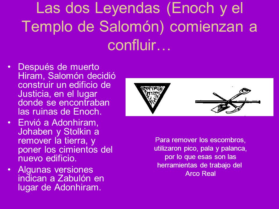 Las dos Leyendas (Enoch y el Templo de Salomón) comienzan a confluir…