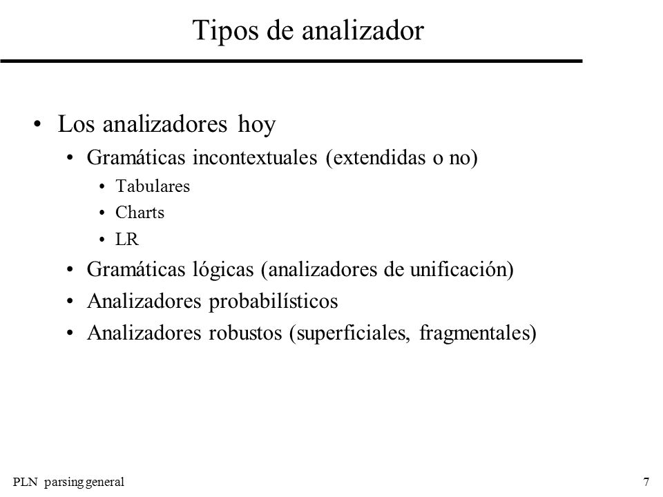 Tipos de analizador Los analizadores hoy