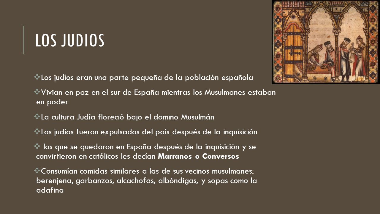 Los judios Los judíos eran una parte pequeña de la población española