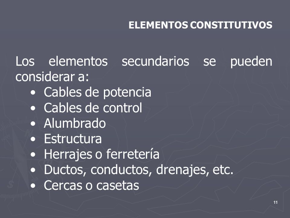 Los elementos secundarios se pueden considerar a: