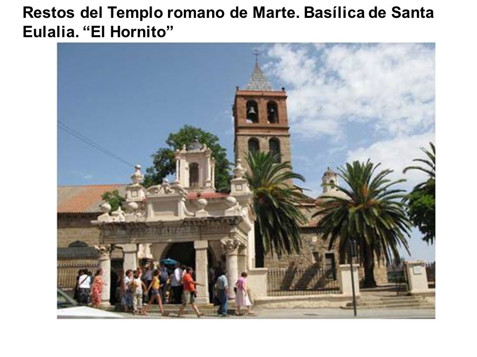 Restos del Templo romano de Marte. Basílica de Santa Eulalia