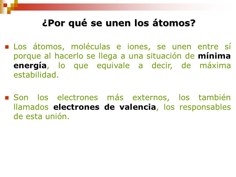 ¿Por qué se unen los átomos