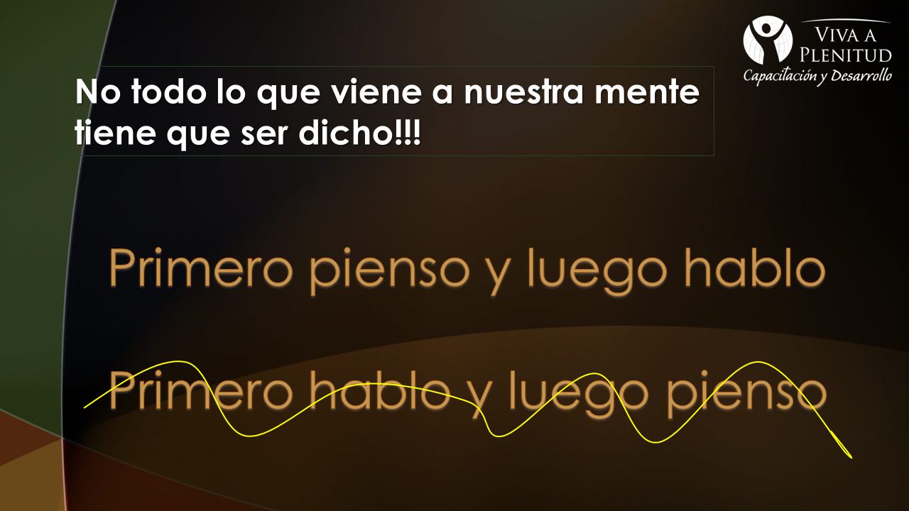 Primero pienso y luego hablo Primero hablo y luego pienso
