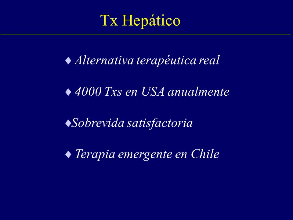 Tx Hepático Alternativa terapéutica real 4000 Txs en USA anualmente