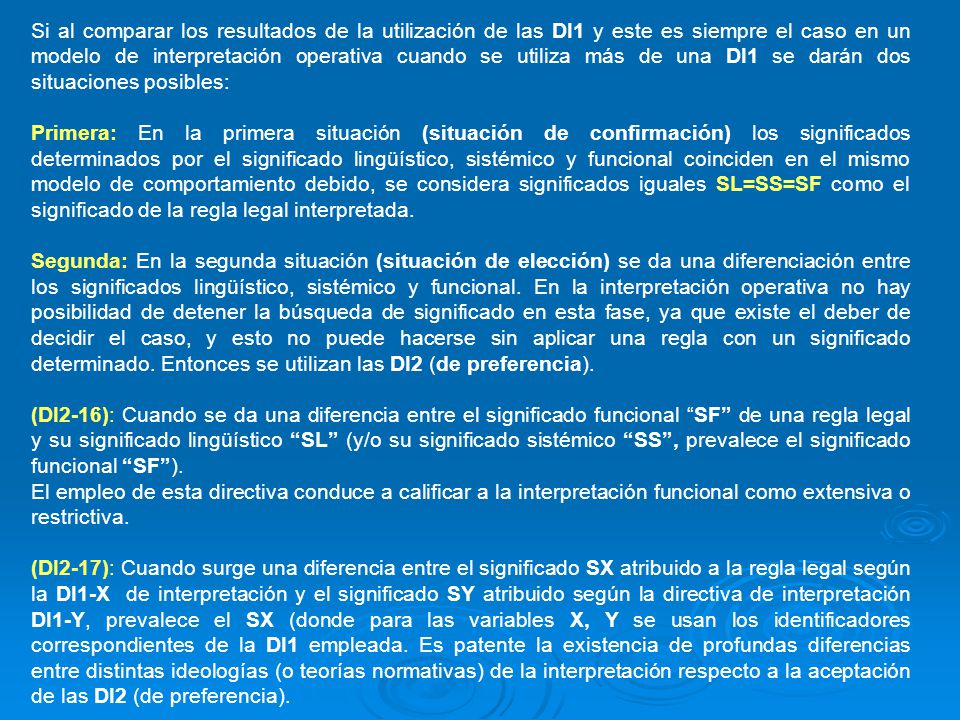 Si al comparar los resultados de la utilización de las DI1 y este es siempre el caso en un modelo de interpretación operativa cuando se utiliza más de una DI1 se darán dos situaciones posibles:
