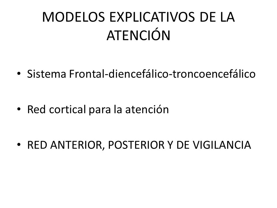 MODELOS EXPLICATIVOS DE LA ATENCIÓN
