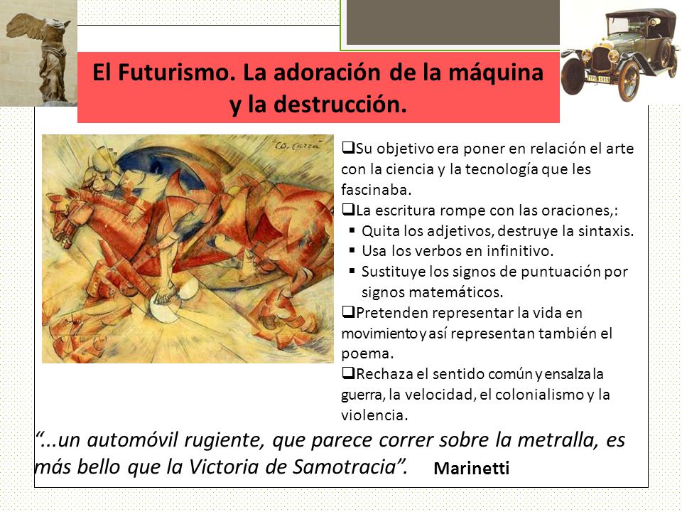 El Futurismo. La adoración de la máquina y la destrucción.