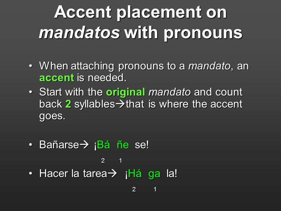 Accent placement on mandatos with pronouns