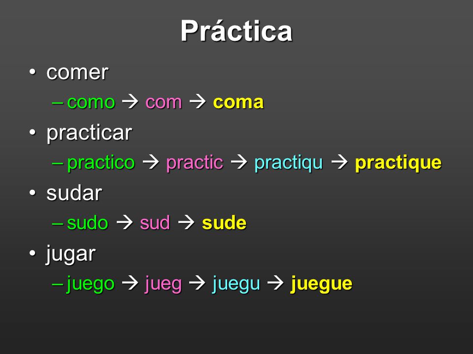 Práctica comer practicar sudar jugar como  com  coma