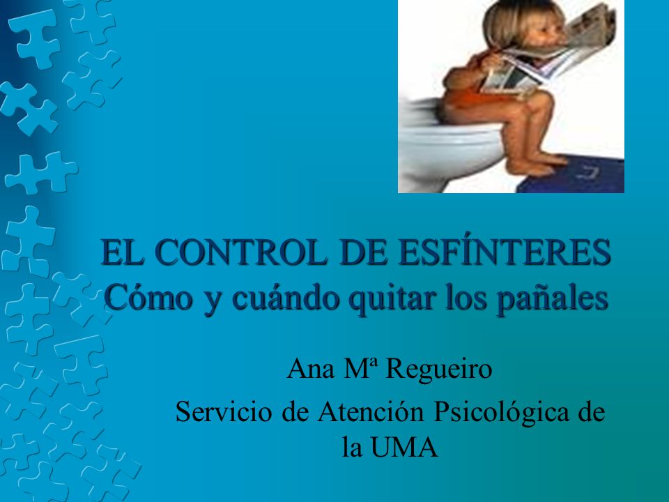 EL CONTROL DE ESFÍNTERES Cómo y cuándo quitar los pañales