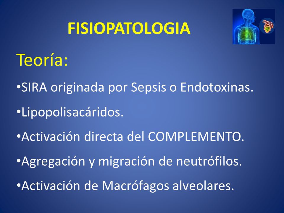 Teoría: FISIOPATOLOGIA SIRA originada por Sepsis o Endotoxinas.