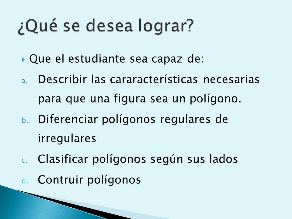 ¿Qué se desea lograr Que el estudiante sea capaz de: