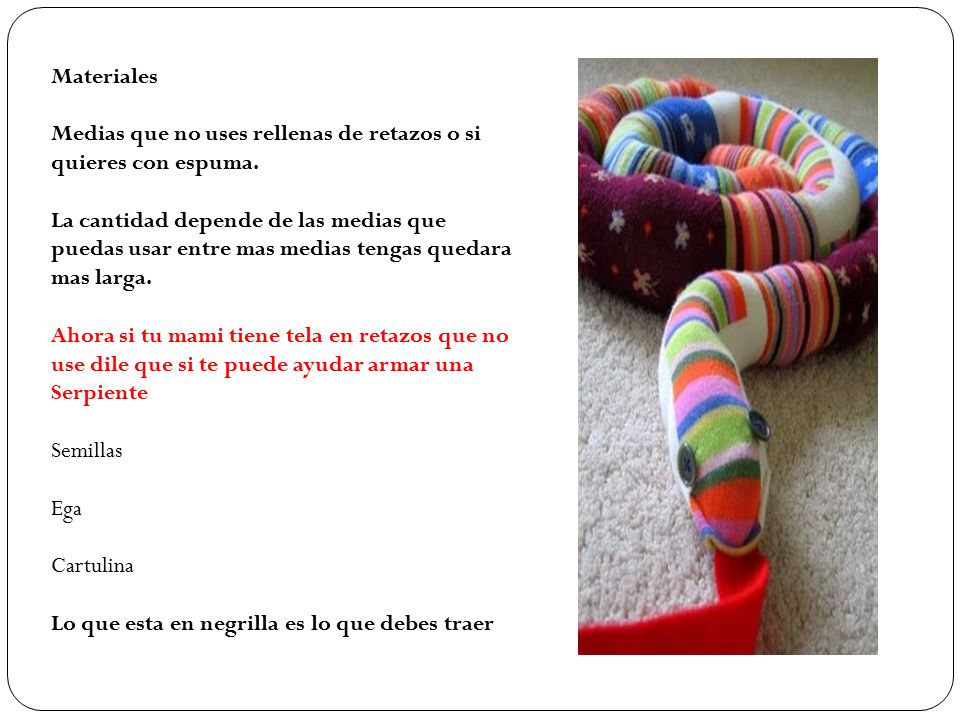 Materiales Medias que no uses rellenas de retazos o si quieres con espuma.