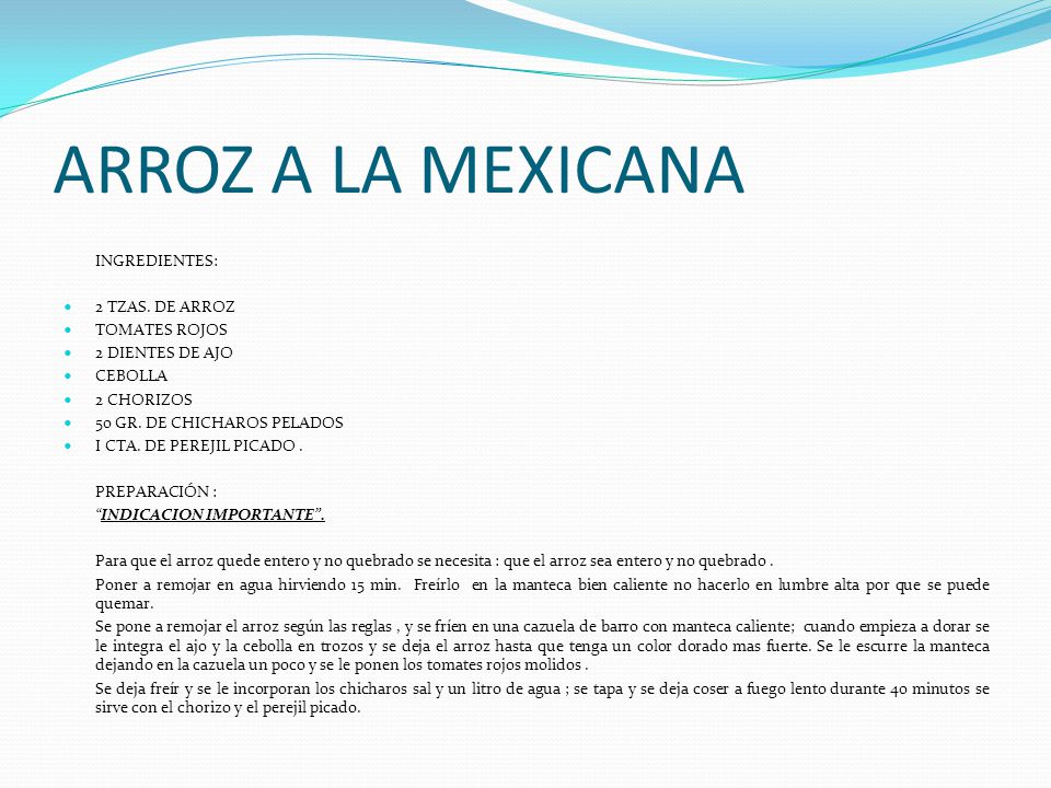 ARROZ A LA MEXICANA INGREDIENTES: 2 TZAS. DE ARROZ TOMATES ROJOS