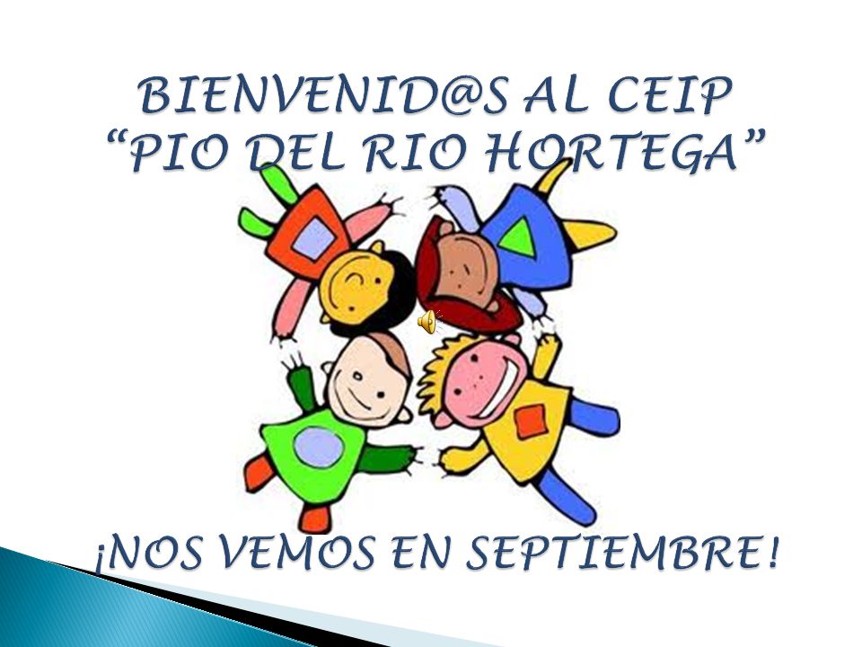 AL CEIP PIO DEL RIO HORTEGA ¡NOS VEMOS EN SEPTIEMBRE!