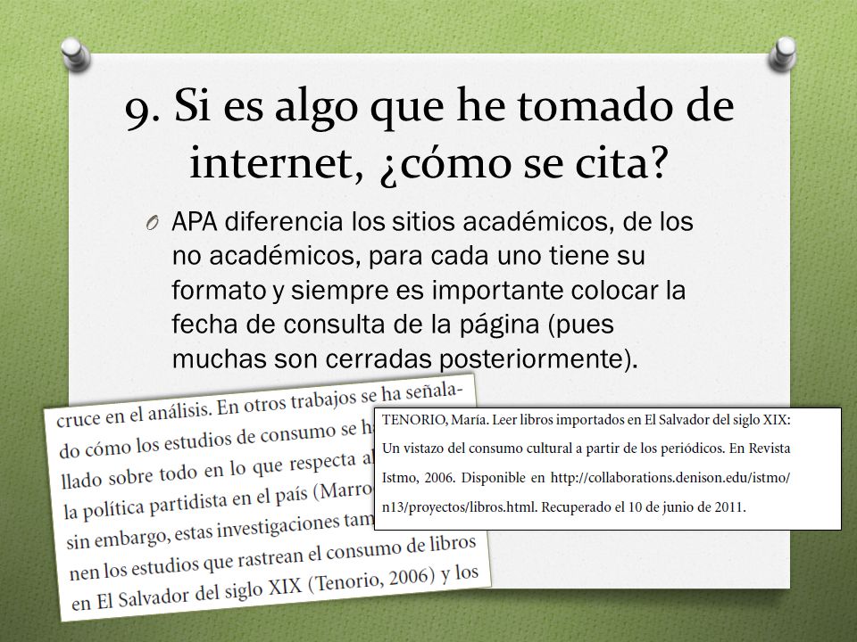 9. Si es algo que he tomado de internet, ¿cómo se cita