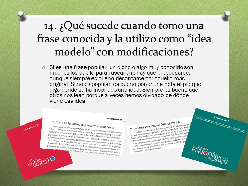 14. ¿Qué sucede cuando tomo una frase conocida y la utilizo como idea modelo con modificaciones
