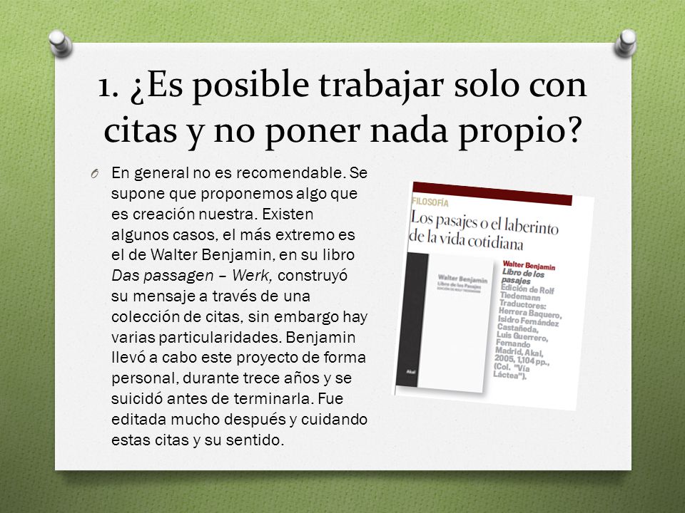 1. ¿Es posible trabajar solo con citas y no poner nada propio