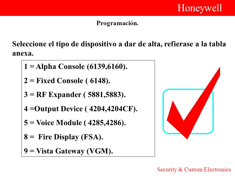 Honeywell Programación. Seleccione el tipo de dispositivo a dar de alta, refierase a la tabla anexa.
