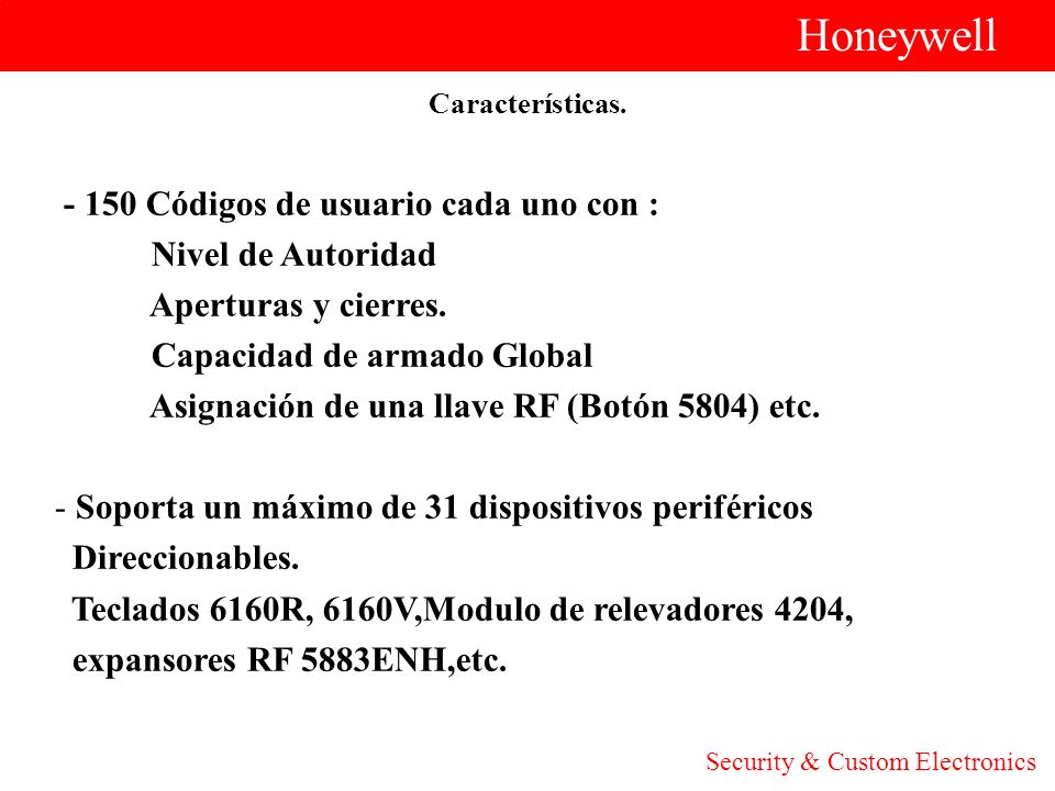 Honeywell Códigos de usuario cada uno con : Nivel de Autoridad