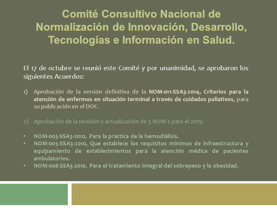 Comité Consultivo Nacional de Normalización de Innovación, Desarrollo, Tecnologías e Información en Salud.