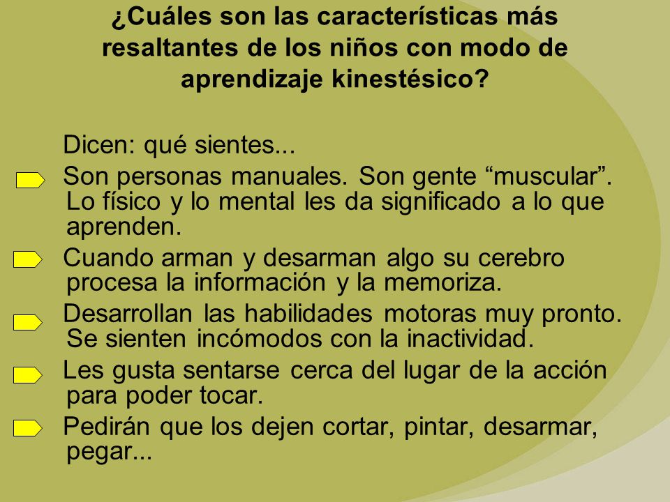 ¿Cuáles son las características más resaltantes de los niños con modo de aprendizaje kinestésico