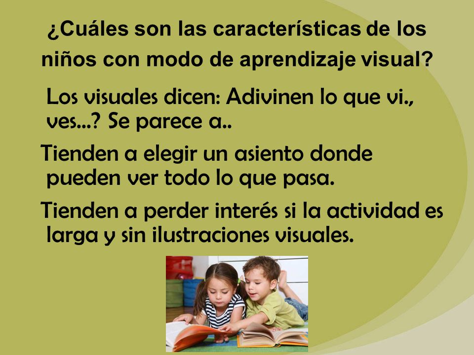 Los visuales dicen: Adivinen lo que vi., ves... Se parece a..