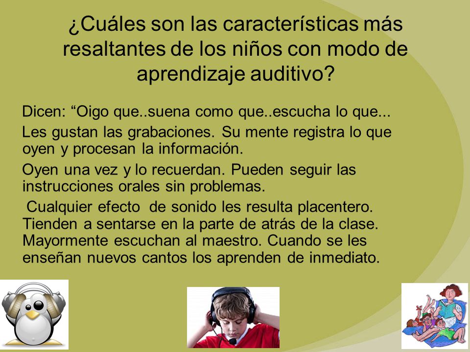 ¿Cuáles son las características más resaltantes de los niños con modo de aprendizaje auditivo