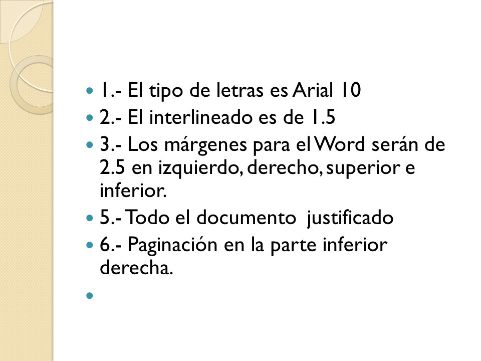 1.- El tipo de letras es Arial 10