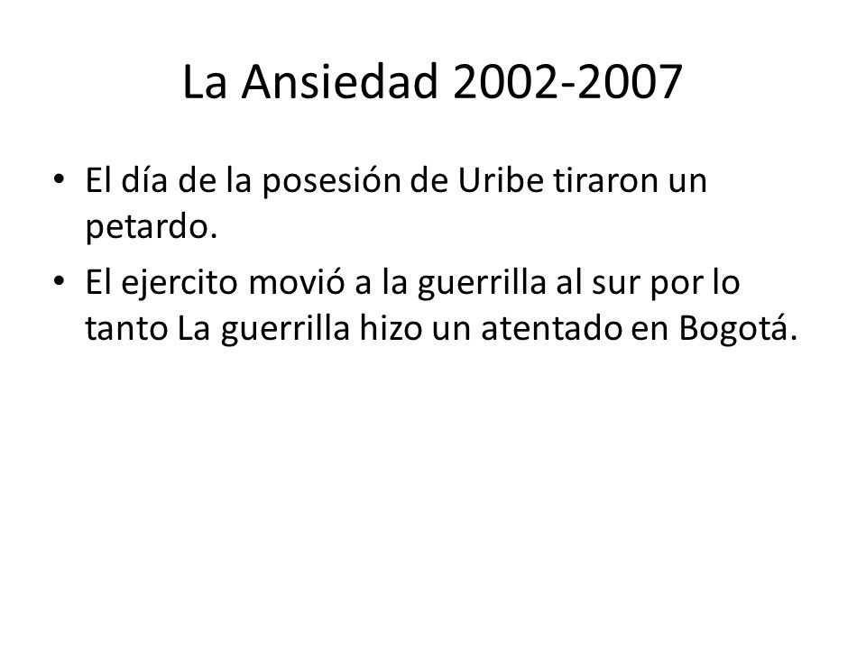 La Ansiedad El día de la posesión de Uribe tiraron un petardo.