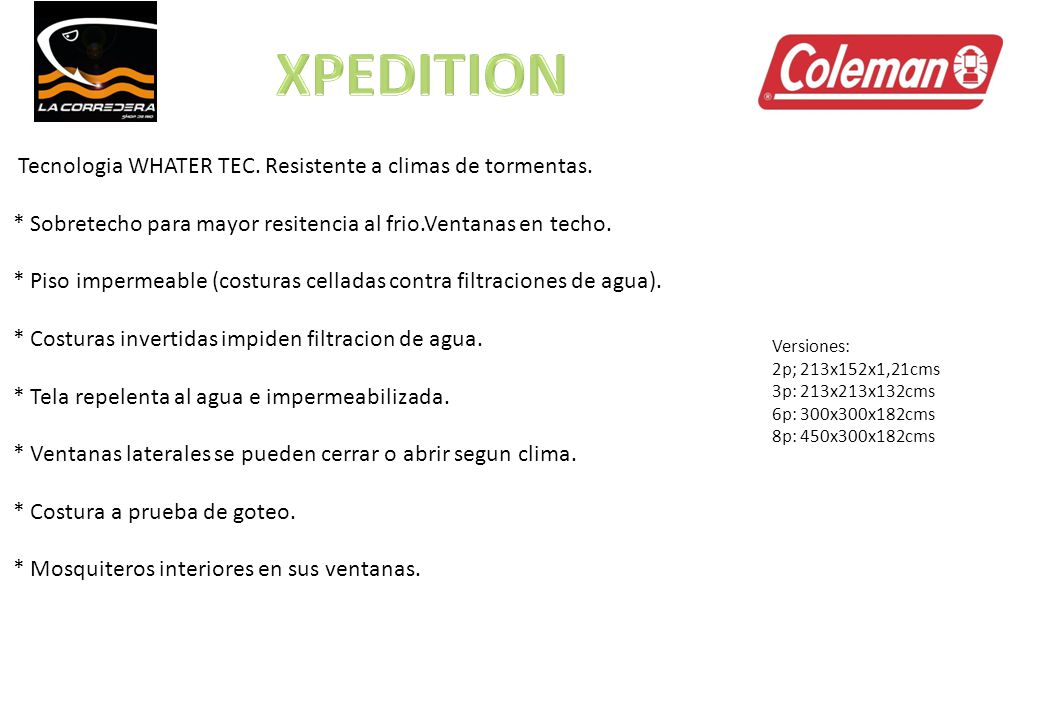XPEDITION Tecnologia WHATER TEC. Resistente a climas de tormentas.