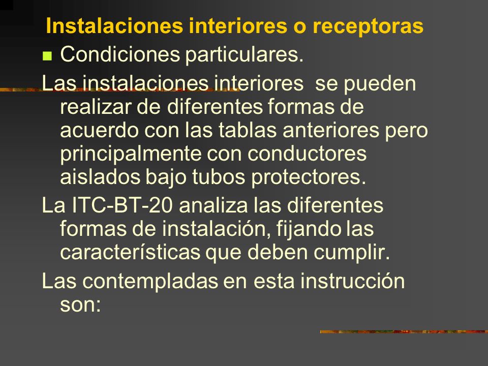 Instalaciones interiores o receptoras