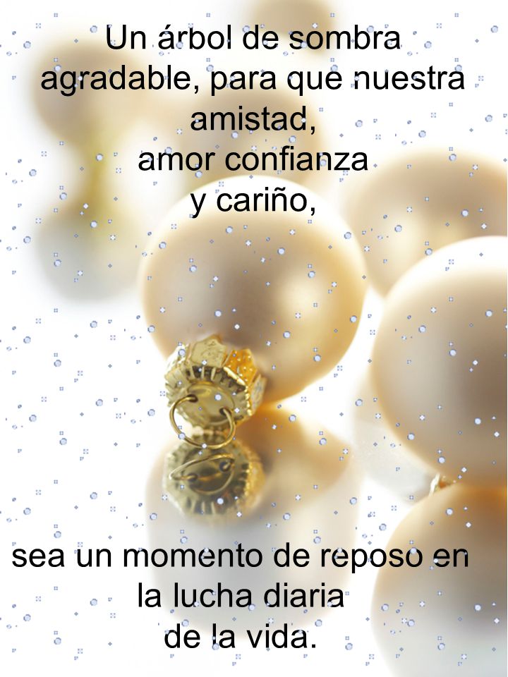 sea un momento de reposo en la lucha diaria de la vida.