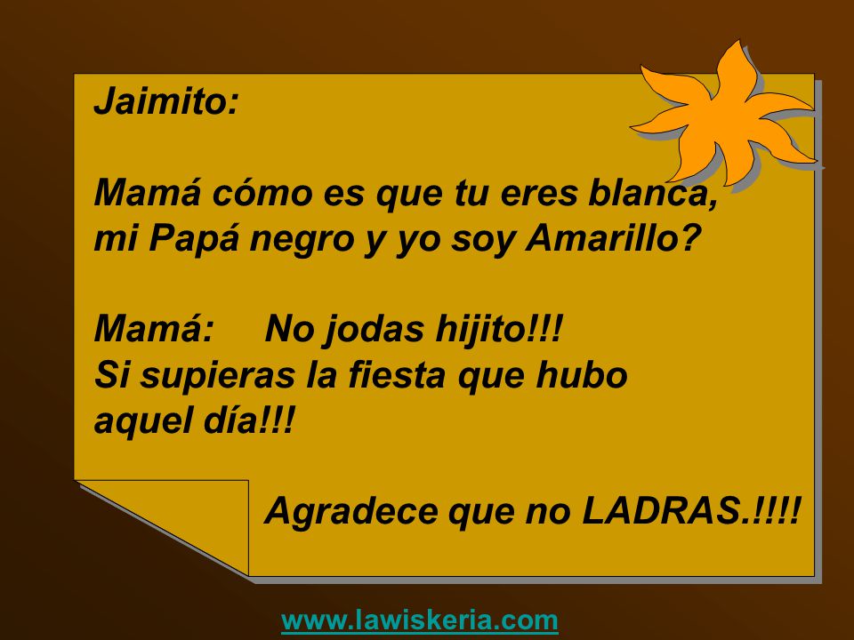Mamá cómo es que tu eres blanca, mi Papá negro y yo soy Amarillo