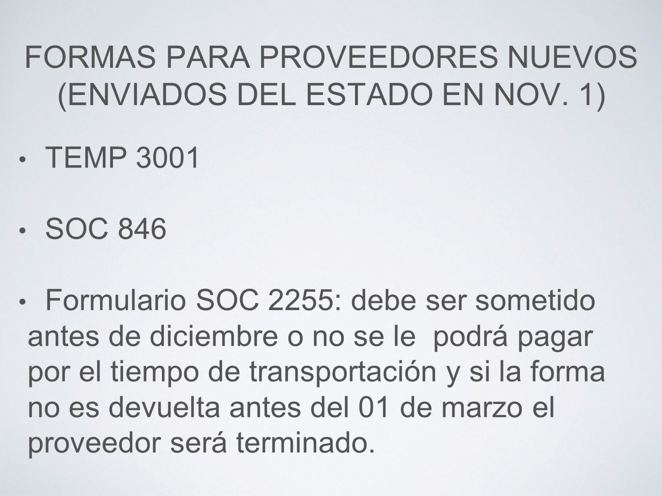 FORMAS PARA PROVEEDORES NUEVOS (ENVIADOS DEL ESTADO EN NOV. 1)