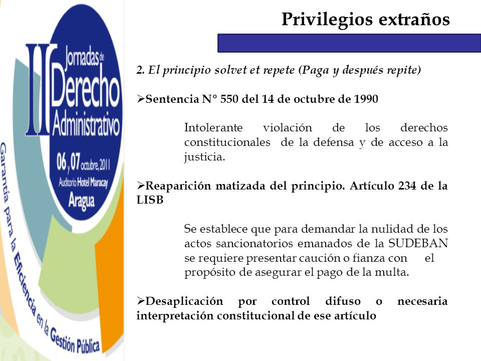 Privilegios extraños 2. El principio solvet et repete (Paga y después repite) Sentencia Nº 550 del 14 de octubre de