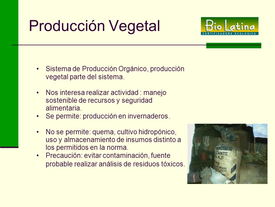 Producción Vegetal Sistema de Producción Orgánico, producción vegetal parte del sistema.