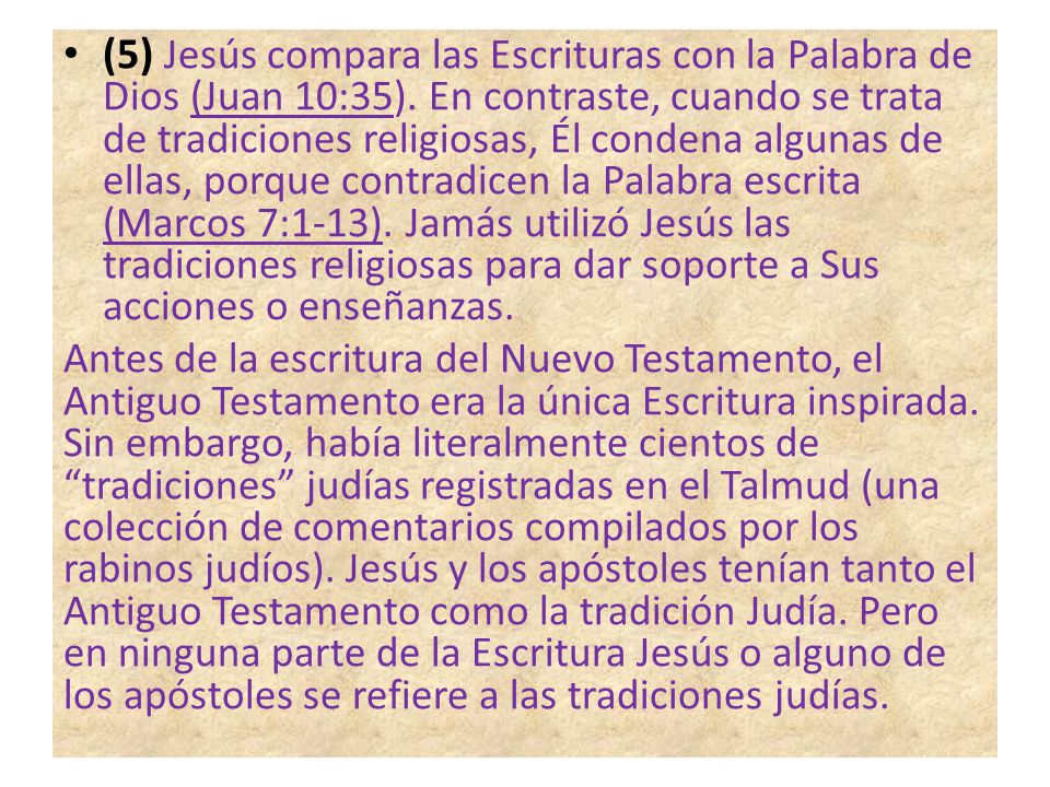 (5) Jesús compara las Escrituras con la Palabra de Dios (Juan 10:35)