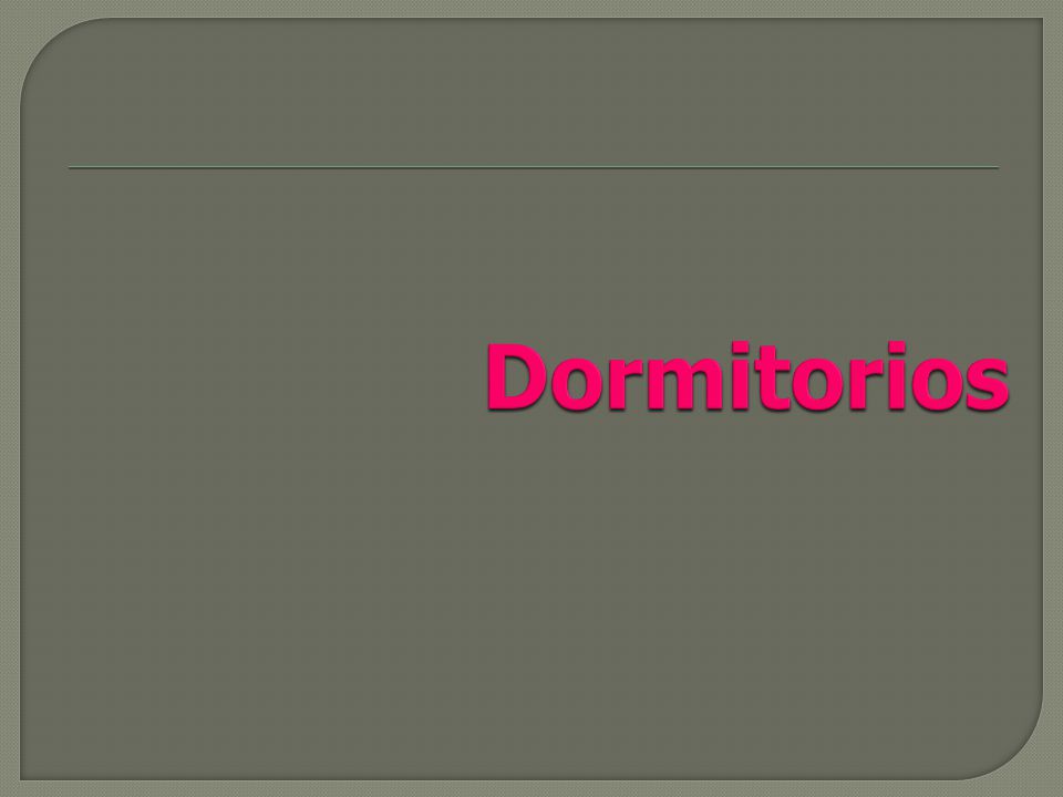 Dormitorios