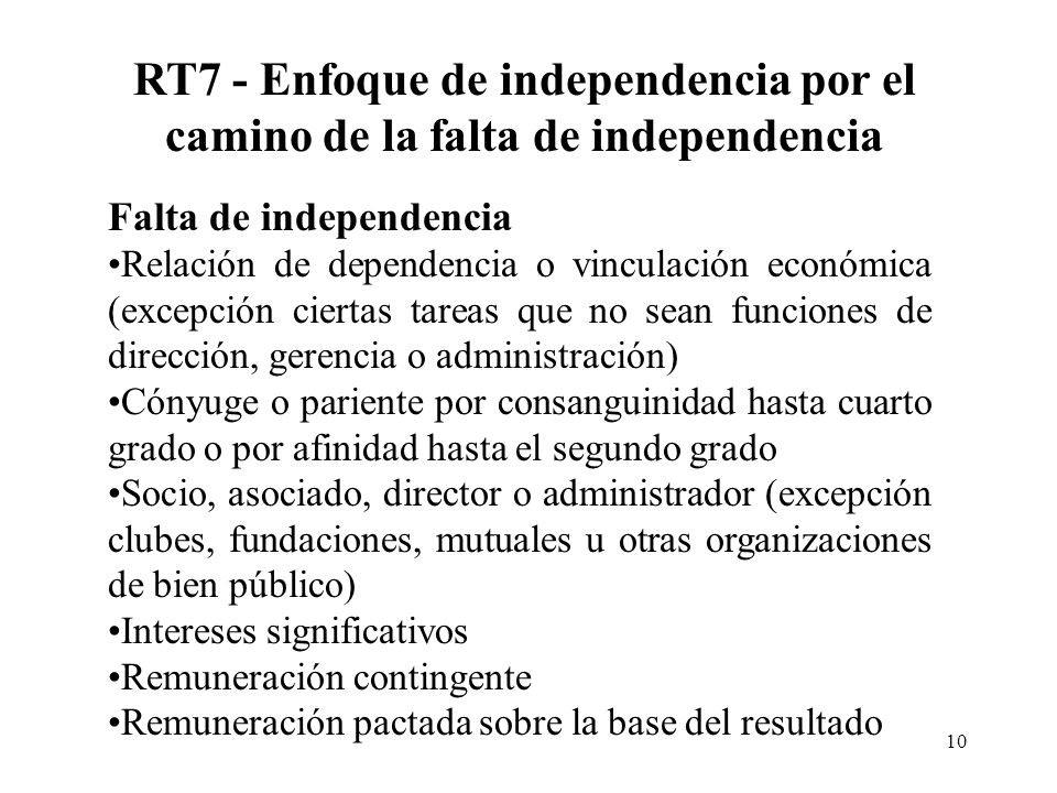 RT7 - Enfoque de independencia por el camino de la falta de independencia