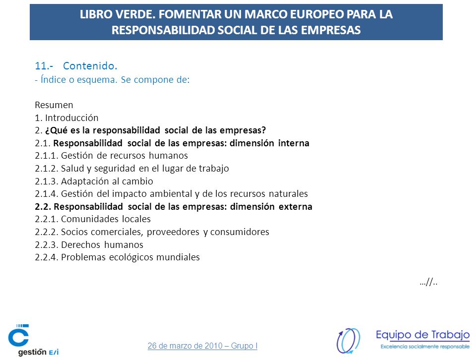LIBRO VERDE. FOMENTAR UN MARCO EUROPEO PARA LA RESPONSABILIDAD SOCIAL DE LAS EMPRESAS