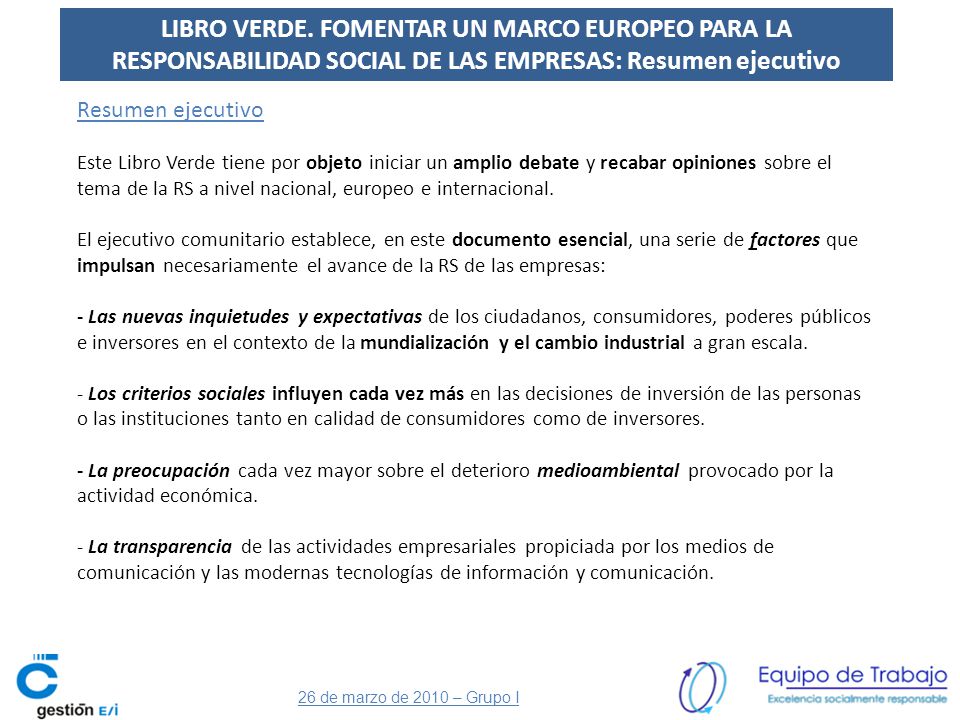 LIBRO VERDE. FOMENTAR UN MARCO EUROPEO PARA LA RESPONSABILIDAD SOCIAL DE LAS EMPRESAS: Resumen ejecutivo